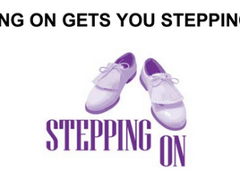Stepping On gets you stepping out