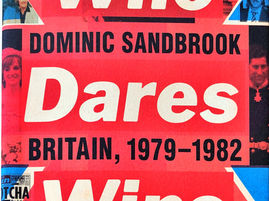 Who Dares Wins: Britain, 1979–1982 : a review