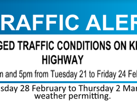 Changed Traffic Conditions On Kings Highway 21st to 24th Feb and 28th Feb to 2nd Mar
