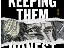 Keeping Them Honest - a book