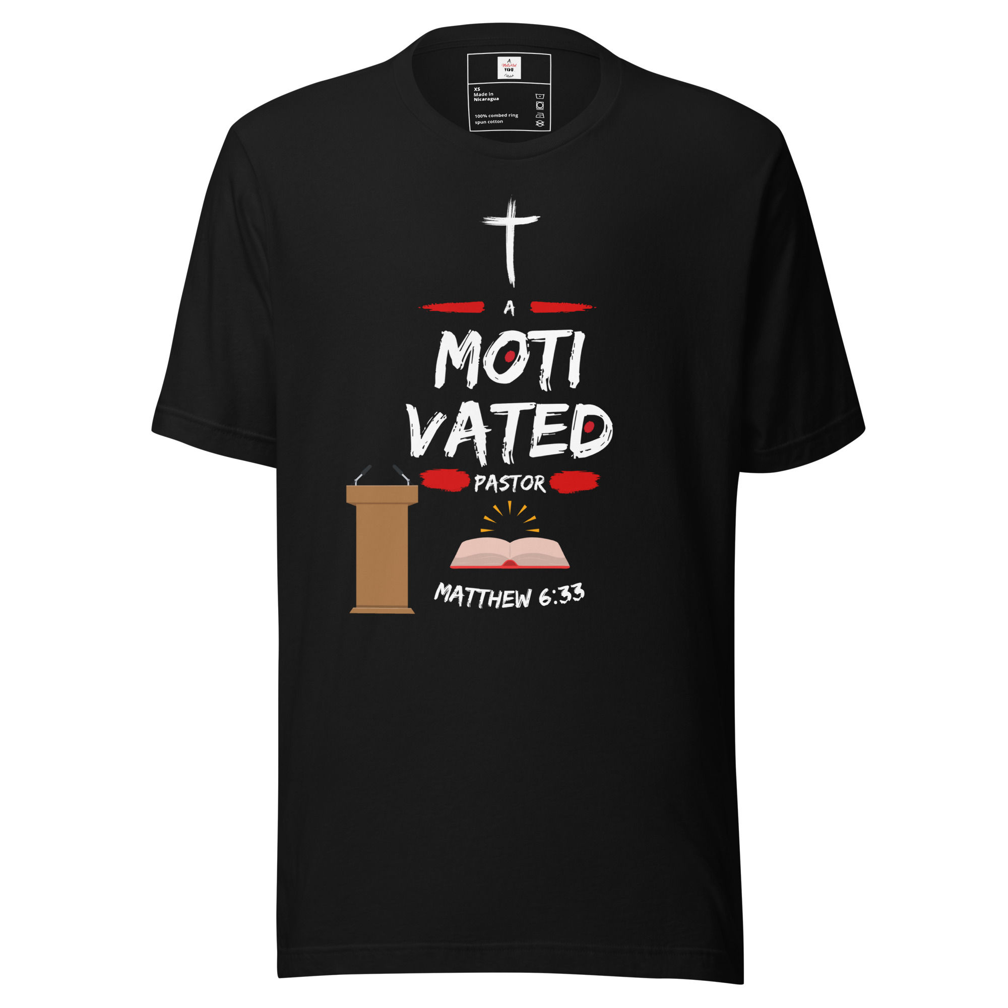 Unisex T-Shirt Motivated People Collection Pastor Podium Matthew 6:33