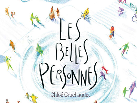 Chloé Cruchaudet - Les belles personnes