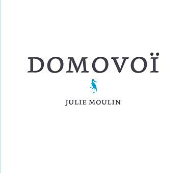 Julie Moulin - Domovoï