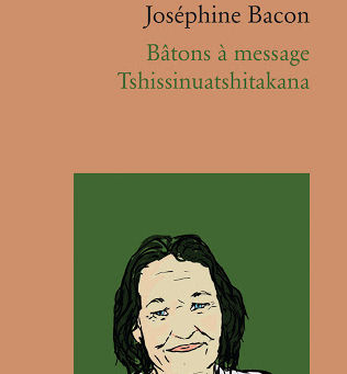 Joséphine Bacon - bâton à message