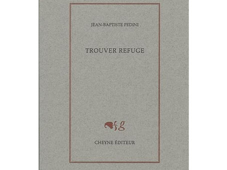 Jean Baptiste Pedini - Trouver refuge