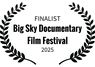 FINALIST - Big Sky Documentary Film Festival - 2025.png