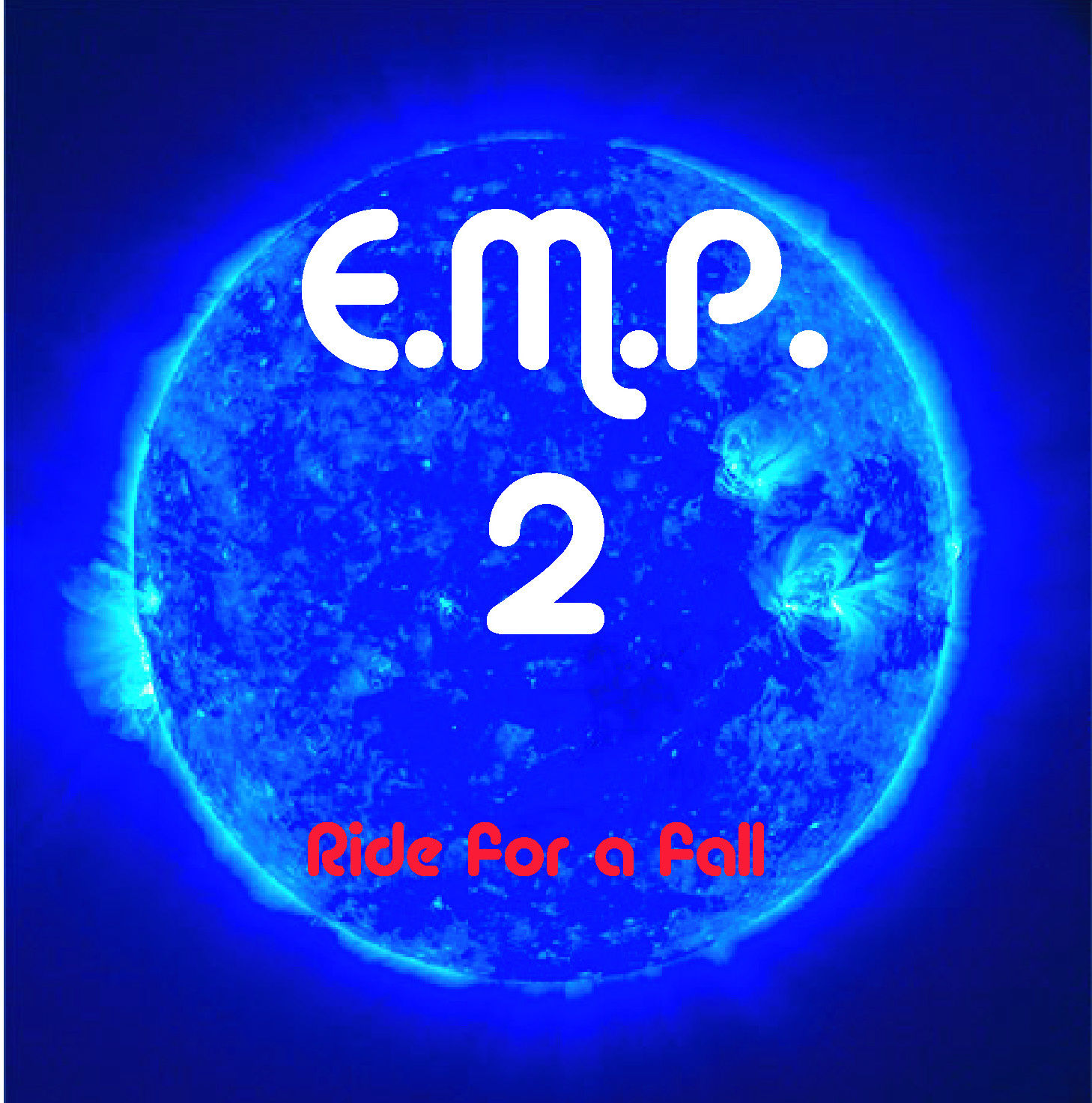 E.M.P.2/Ride for a fall