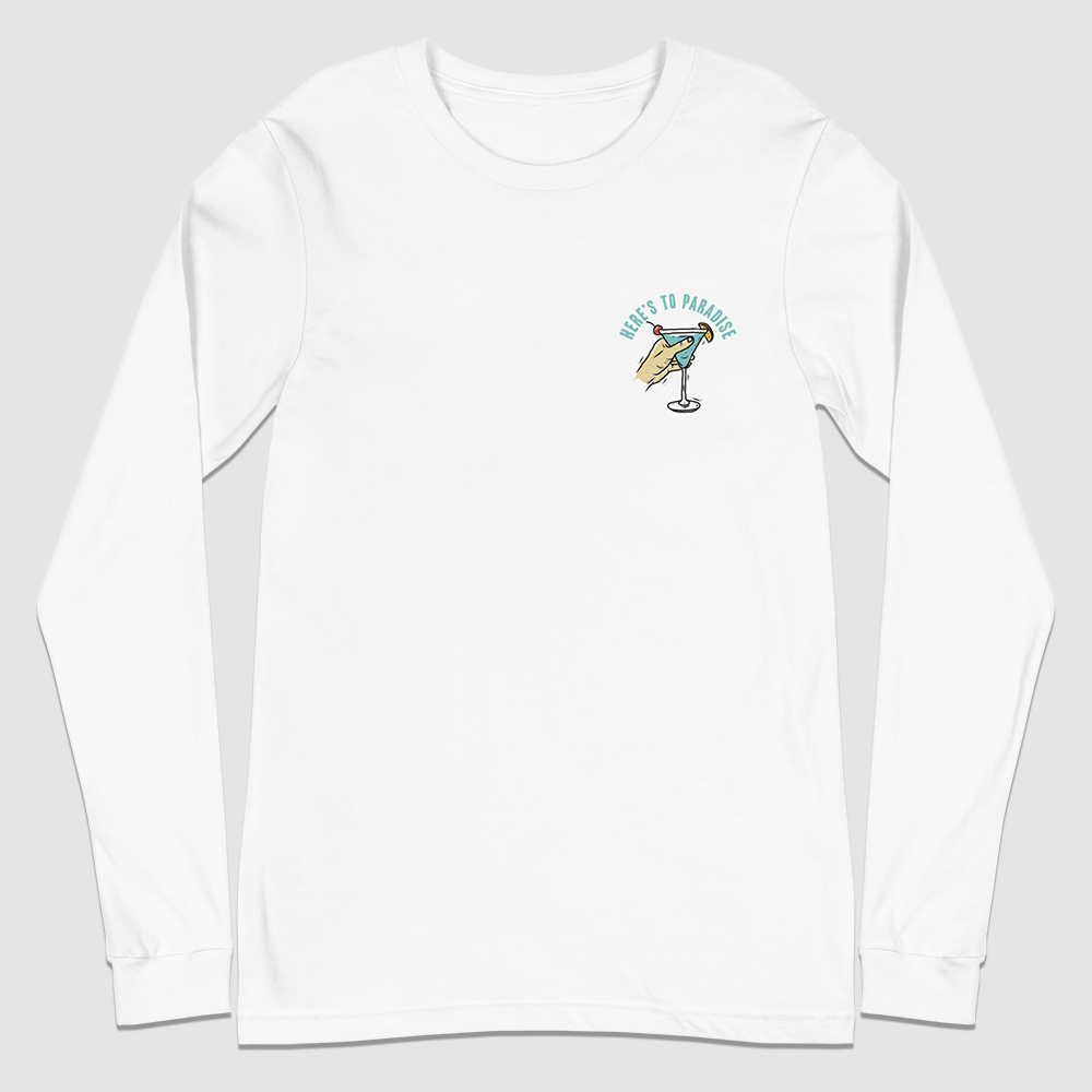 Here's To Paradise Long Sleeve