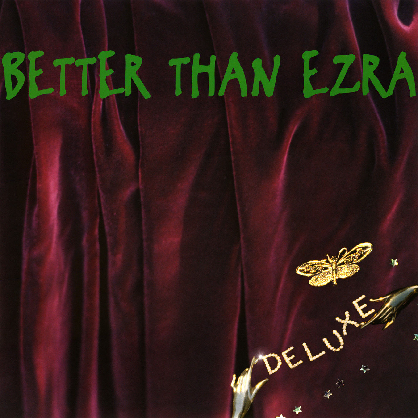 Better Than Ezra : Deluxe (EMERALD GREEN VINYL)
