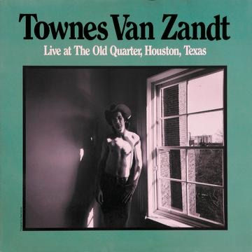TOWNES VAN ZANDT : LIVE AT THE OLD QUARTER Vinyl