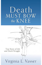 Death Must Bow the Knee