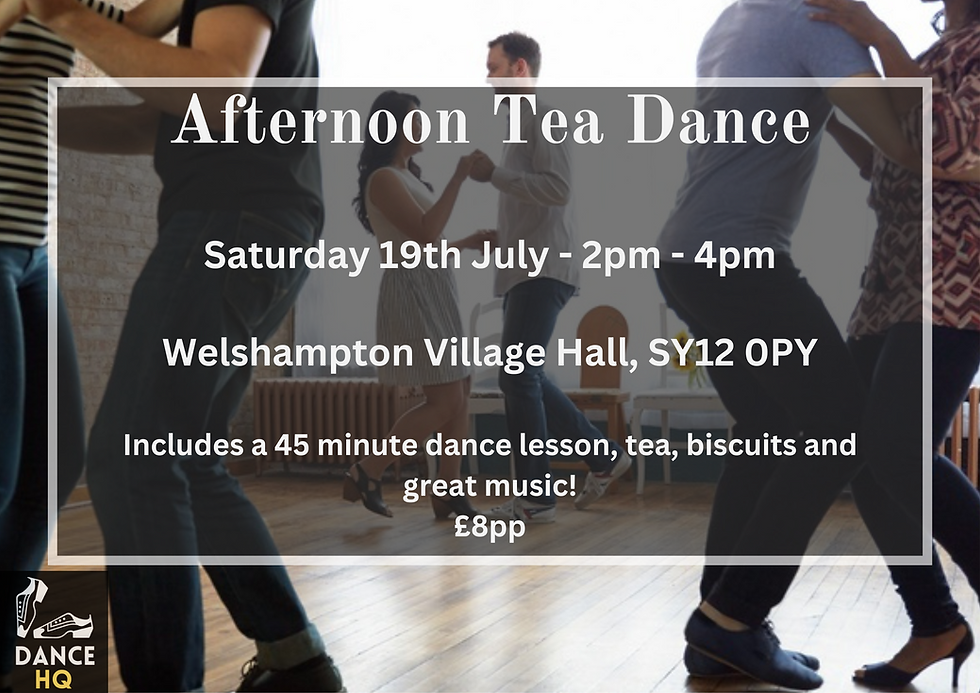 Afternoon Tea Dance - July