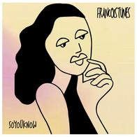 FRANÇOISTUNES - SOYOUKNOW
