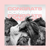 CONGRATS - OVERTHINK (FT. KWASI)