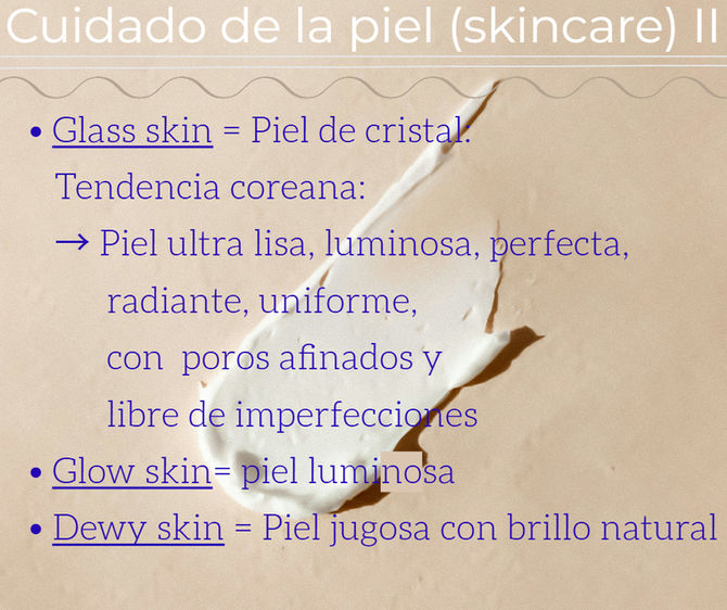 Glosario de tendencias en el cuidado de la piel (skincare) II