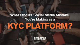 Social Media Mistake You’re Making as a KYC Platform?