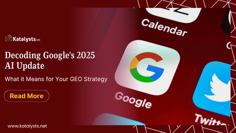 Decoding Google’s 2025 AI Update: What it means for your GEO (Generative Engine Optimization) Strategy