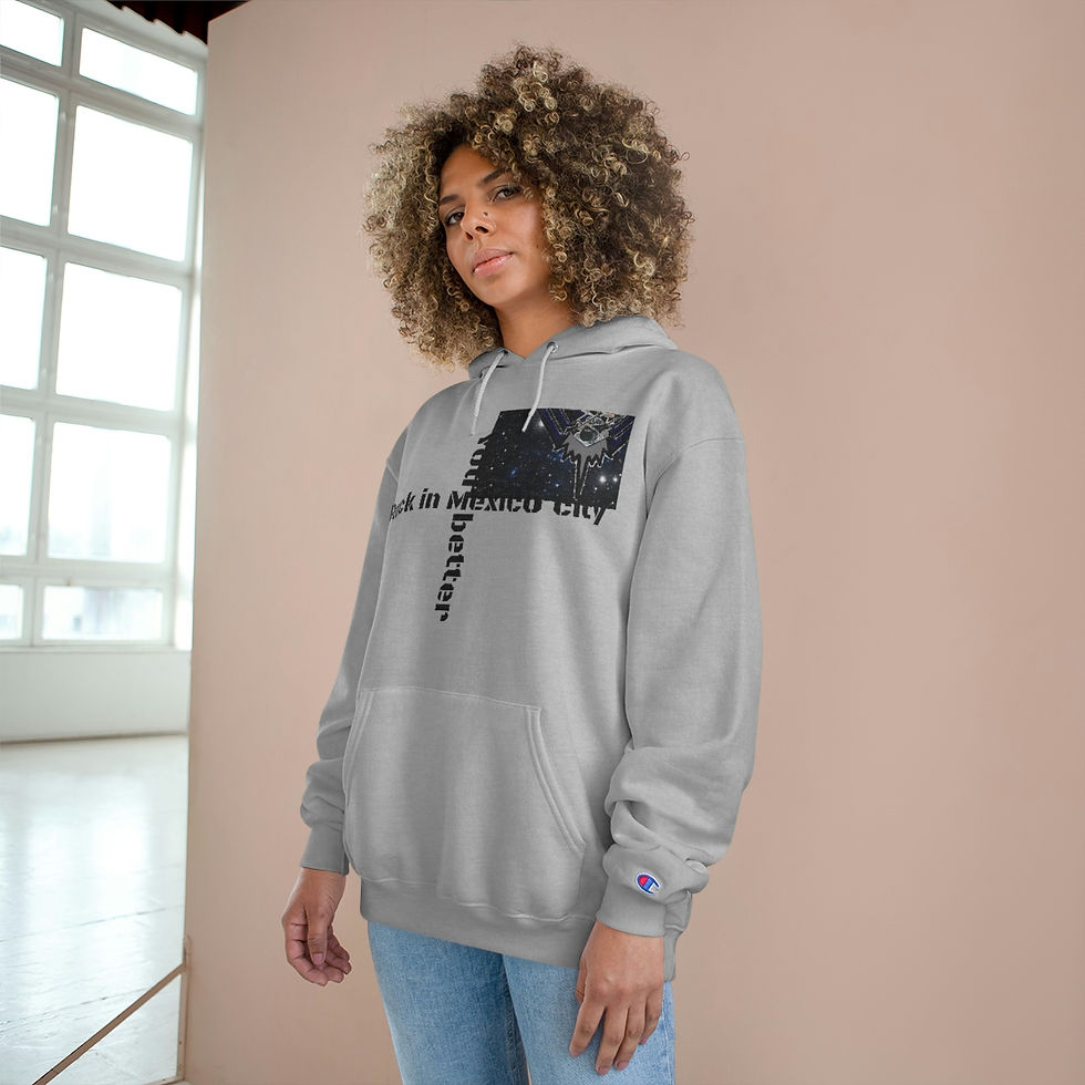 Miniatura: Champion Hoodie -> 'You better rock in Mexico City'
