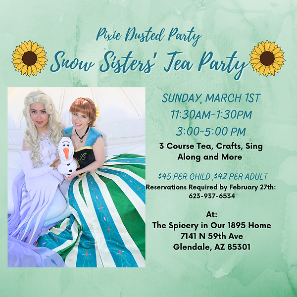 frozen anna elsa princess tea party glendale az march 1