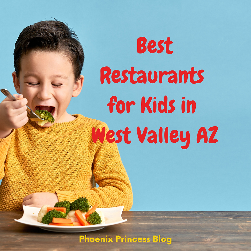 Best Restaurants for Kids in West Valley AZ