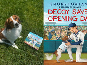 LA DOGER'S, SHOHEI OHTANI WRITES CHILDREN'S BOOK, in HONOR OF HIS DOG, DECOY.  