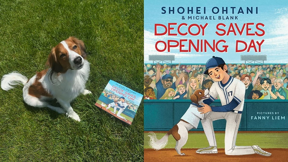 LA DOGER'S, SHOHEI OHTANI WRITES CHILDREN'S BOOK, in HONOR OF HIS DOG, DECOY.  