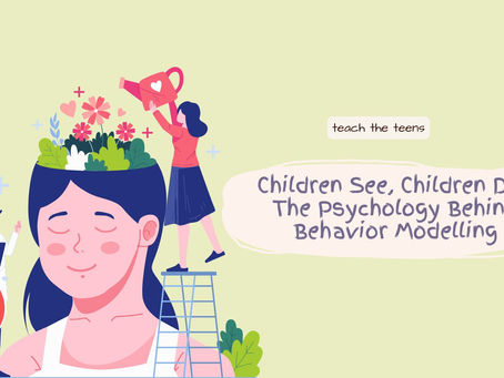 Children See, Children Do: The Psychology Behind Behavior Modelling