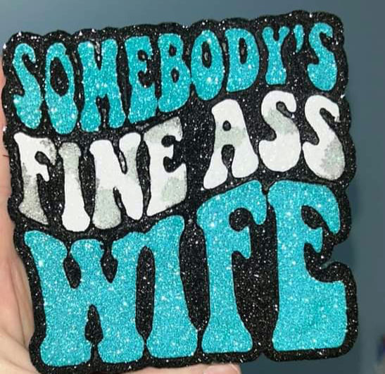 Somebody's Fine Wife