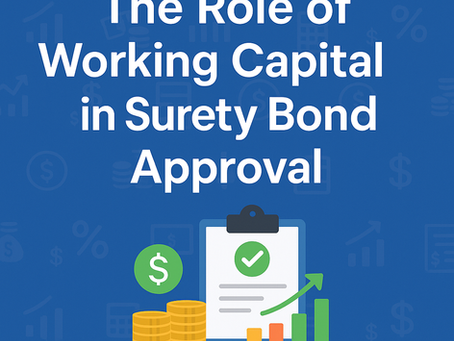 The Role of Working Capital in Surety Bond Approval