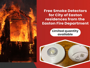 Easton Fire Department to provide free smoke detectors to those who own and live in a home in the city, limited quantity available
