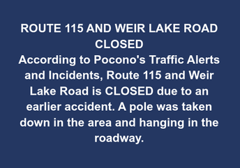 Route 115 and Weir Lake Road CLOSED due to earlier accident