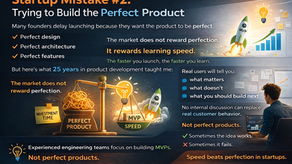 Startup Mistake #2: Trying to Build the Perfect Product