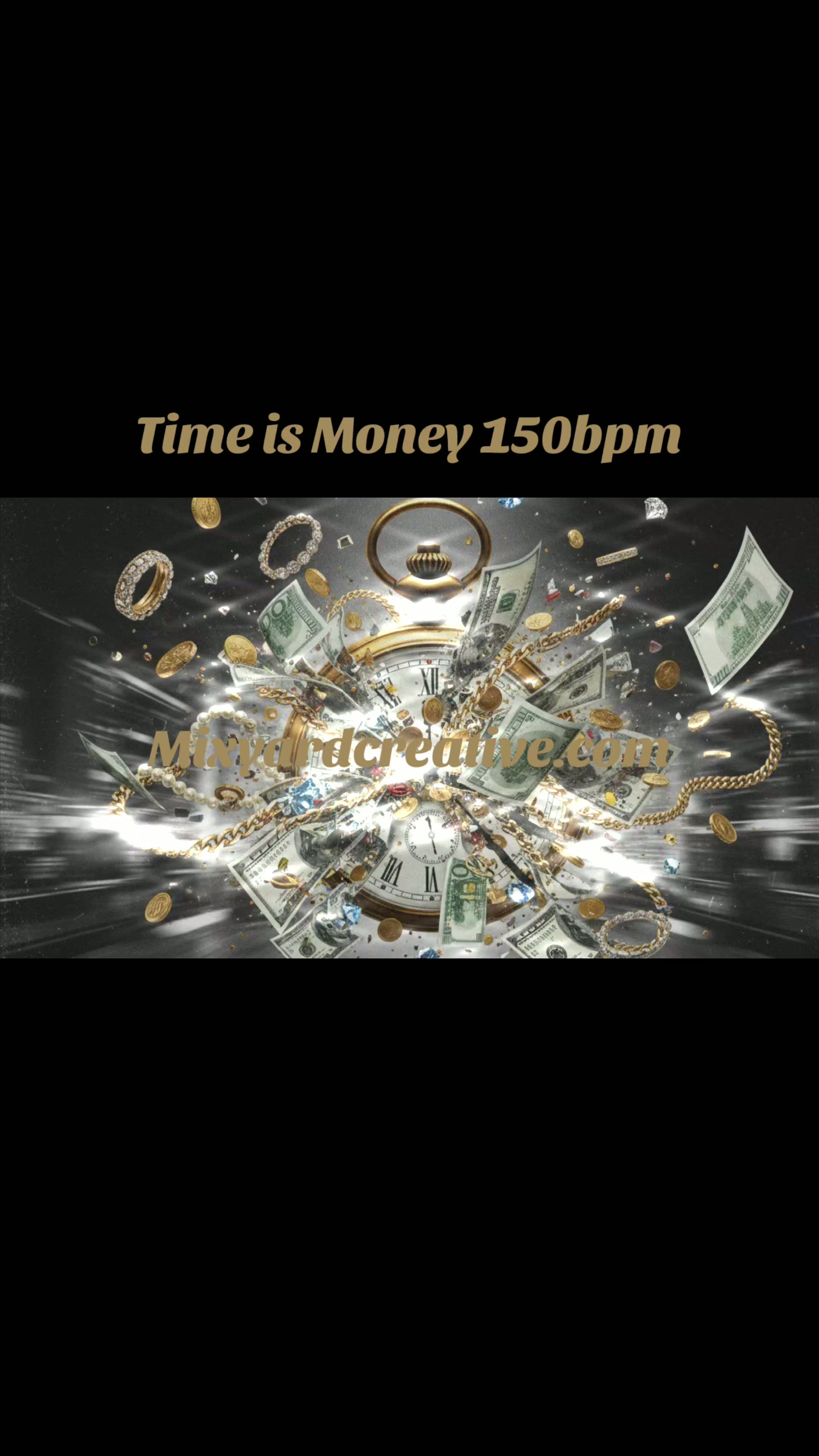 Time Is Money 150 bpm