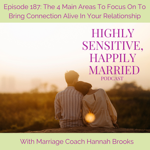 The 4 Main Areas To Focus To Bring Connection Alive in Your Relationship