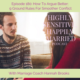 How To Argue Better; 9 Ground Rules For Smoother Conflict