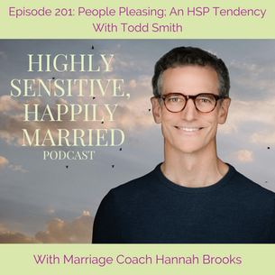 People Pleasing; An HSP Tendency With Todd Smith