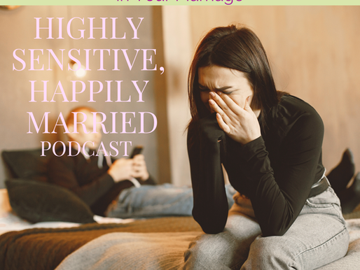 Why You Can't Relax in Your Marriage as an HSP