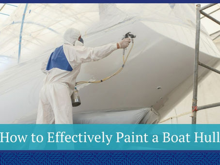 How to Paint the Hull of a Boat Effectively