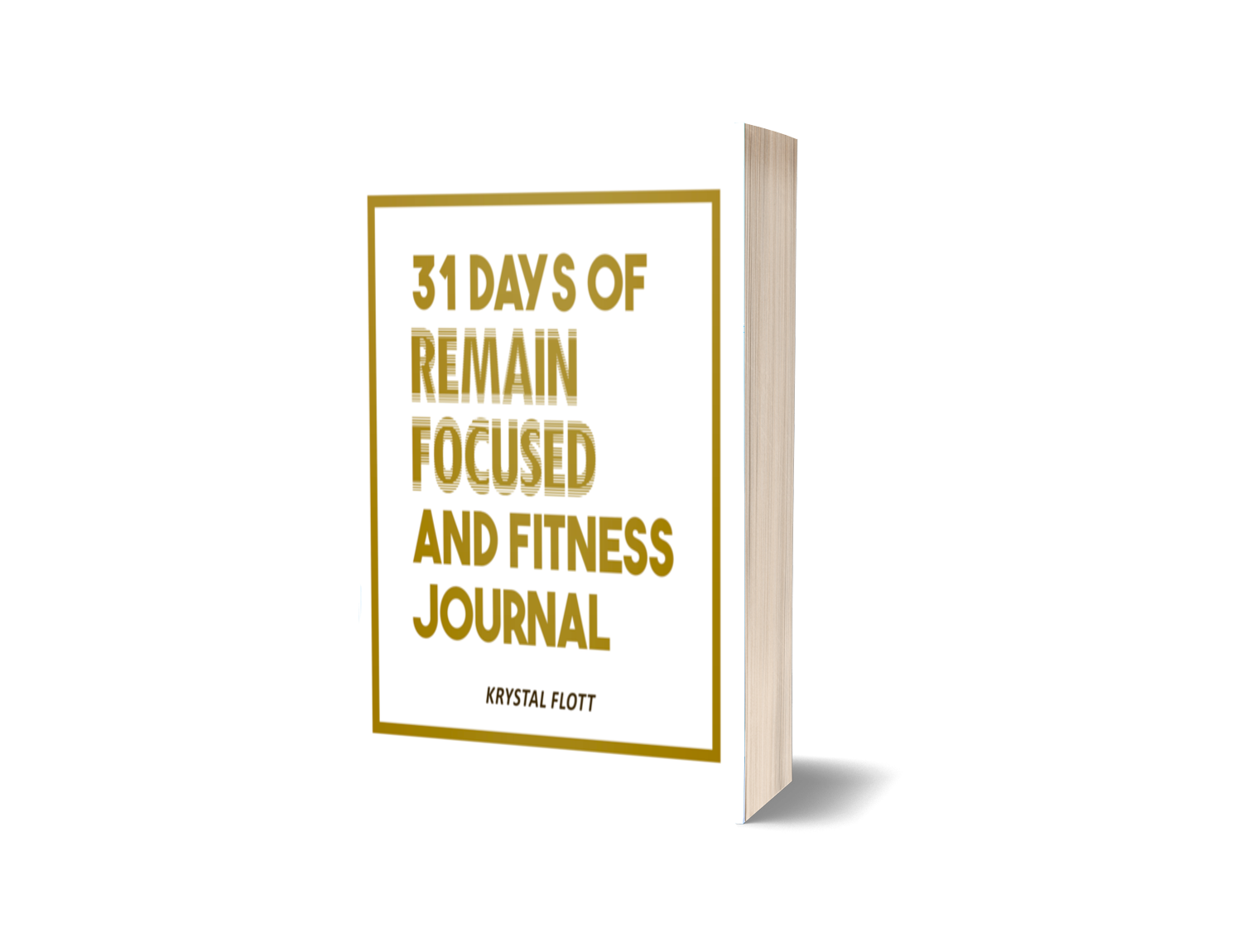 31 Days Of Remain Focused and Fitness Journal