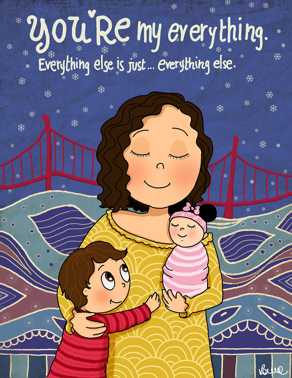 You are my everything.
