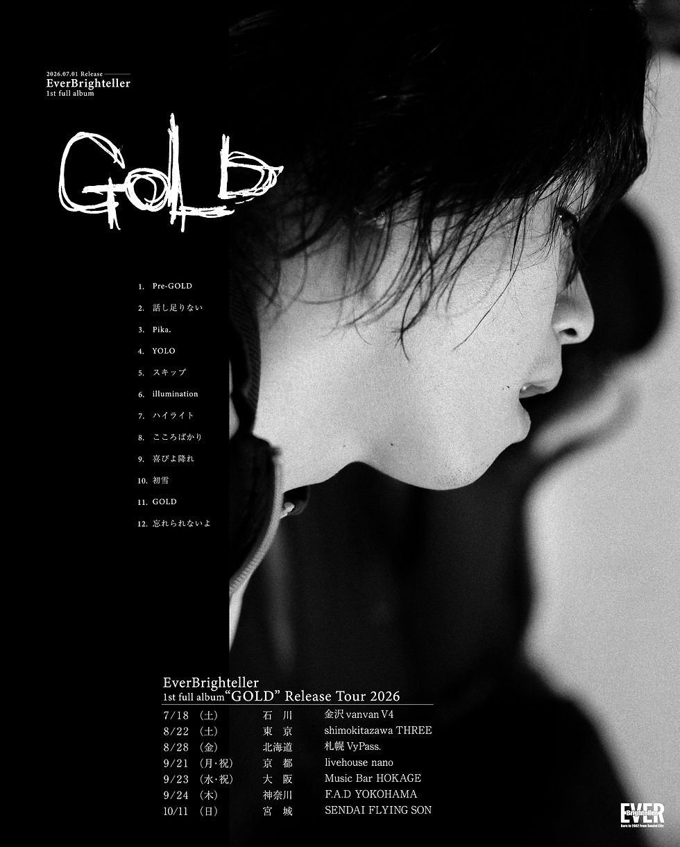 EverBrighteller 1st full album「GOLD」Release Tour