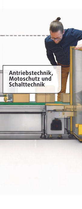 Antriebstechnik, Motoschutz und Schalttechnik