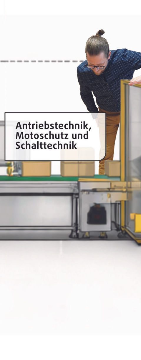 Antriebstechnik, Motoschutz und Schalttechnik