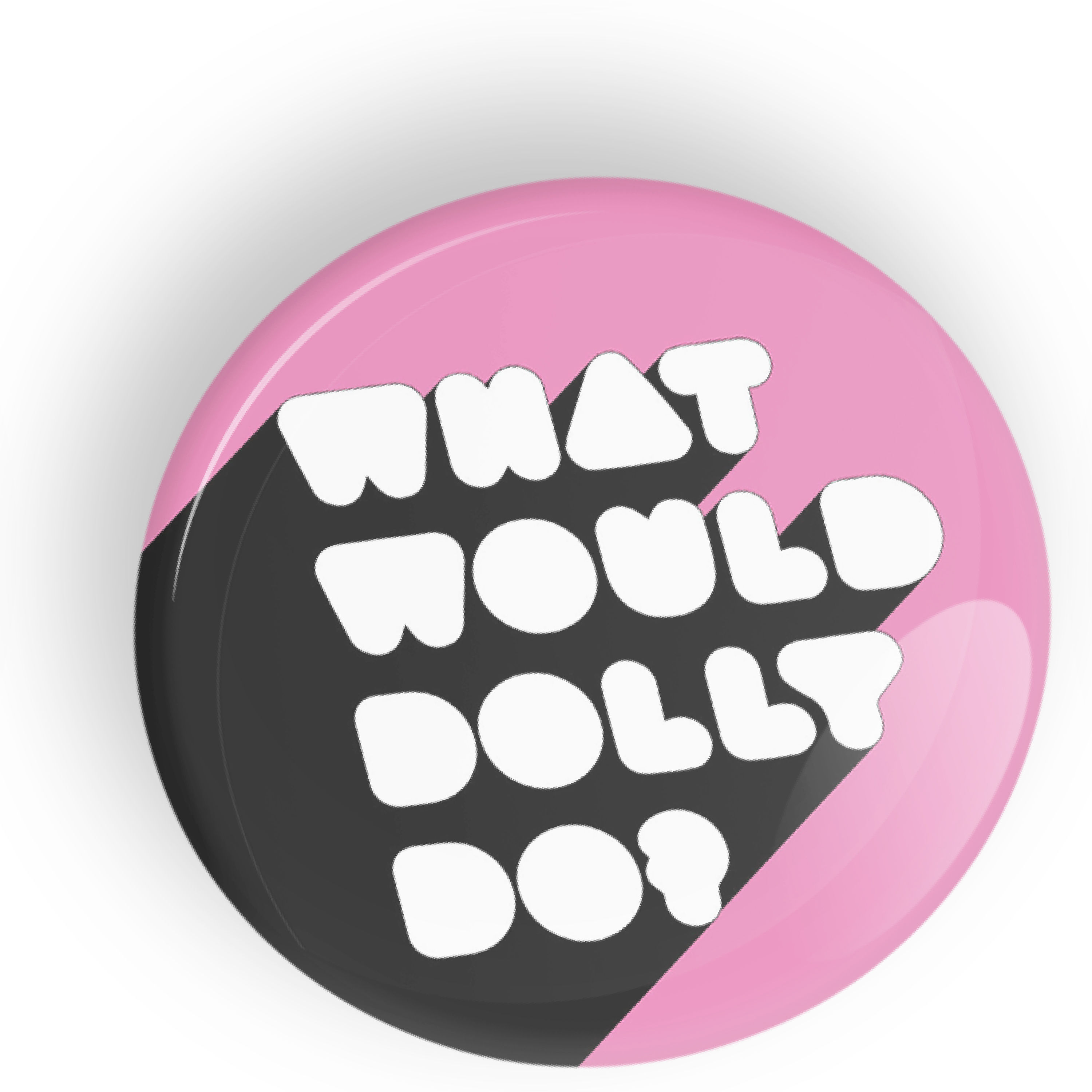 What Would Dolly Do? button badge