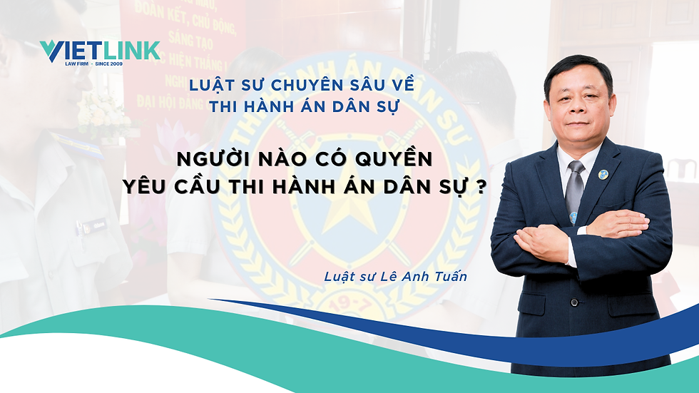 Người nào có quyền yêu cầu thi hành án dân sự ?