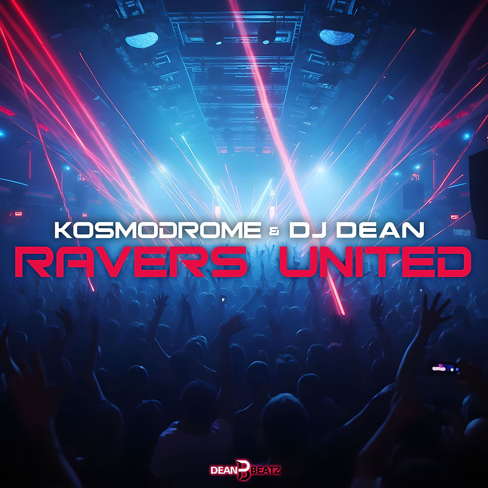 Out now on Dean Beatz!  Kosmodrome & DJ Dean - Ravers United