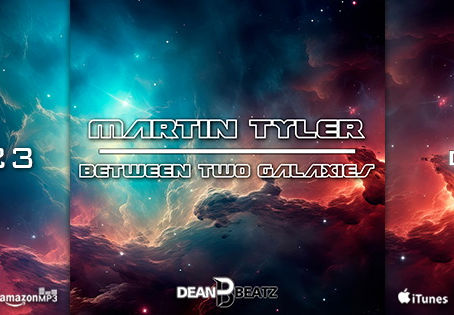 Coming out this upcoming Friday! Martin Tyler - Between two Galaxies!