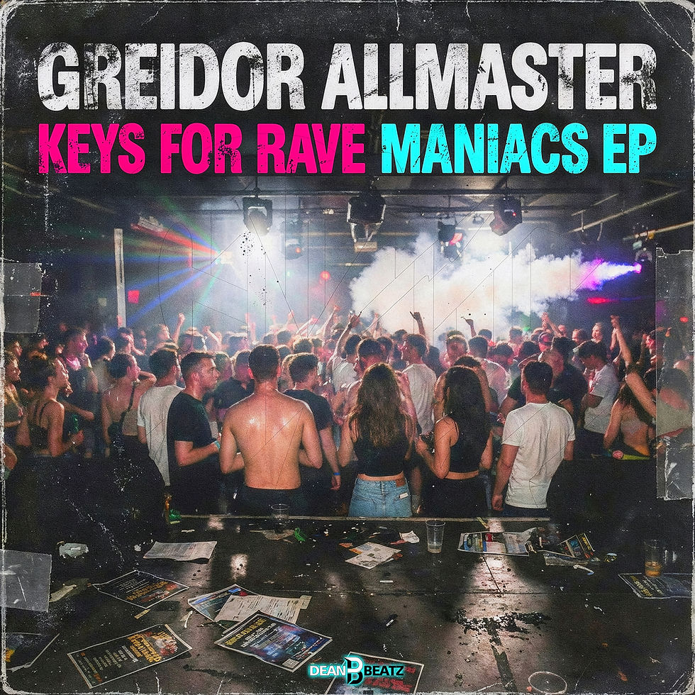 Out now! Greidor Allmaster - Keys for Rave Maniacs EP
