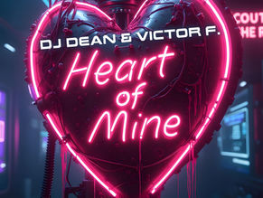 Out now! DJ Dean & Victor F. - Heart of mine