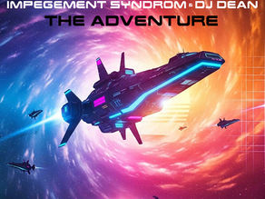 Out now! Impegement Syndrom & DJ Dean - The Adventure